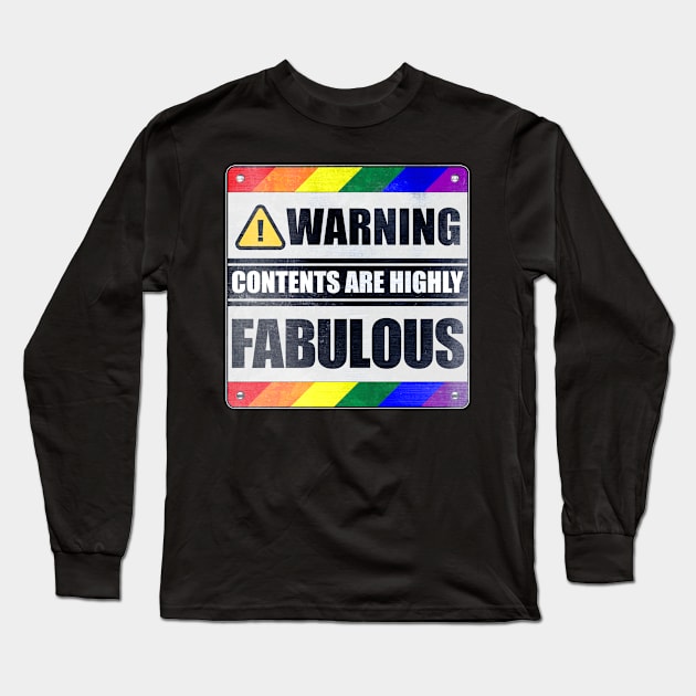 Warning: Contents are Highly Fabulous LGBT Long Sleeve T-Shirt by wheedesign